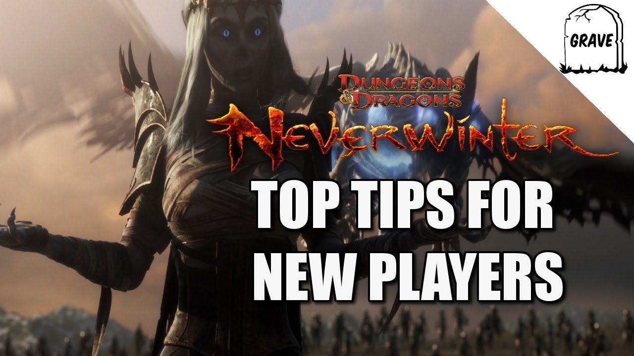 (PS4) Neverwinter: Top Tips For new Players! Tips and Tricks