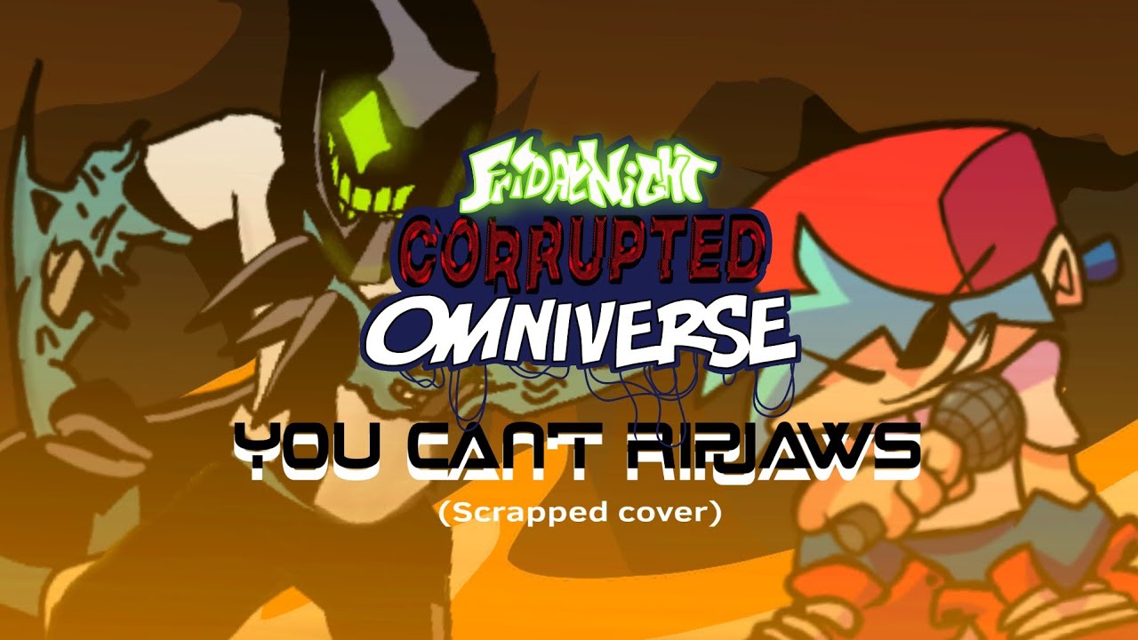 'You can't Ripjaws' Friday Night: Corrupted Omniverse OST Scrapped bonus cover