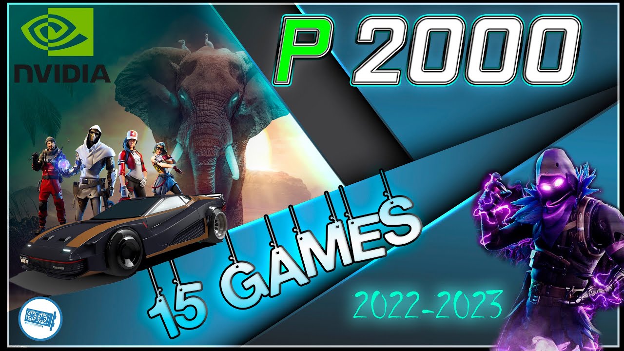 *NVIDIA Quadro P2000 in 15 GAMES  | 2022-2023