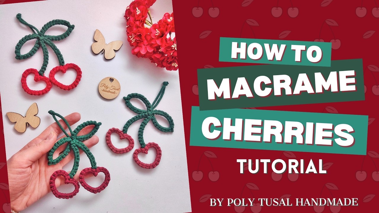 🍒 Macrame Cherries 🍒 TUTORIAL Poly Tusal Handmade - DIY macrame cherry for Valentine's step-by-step