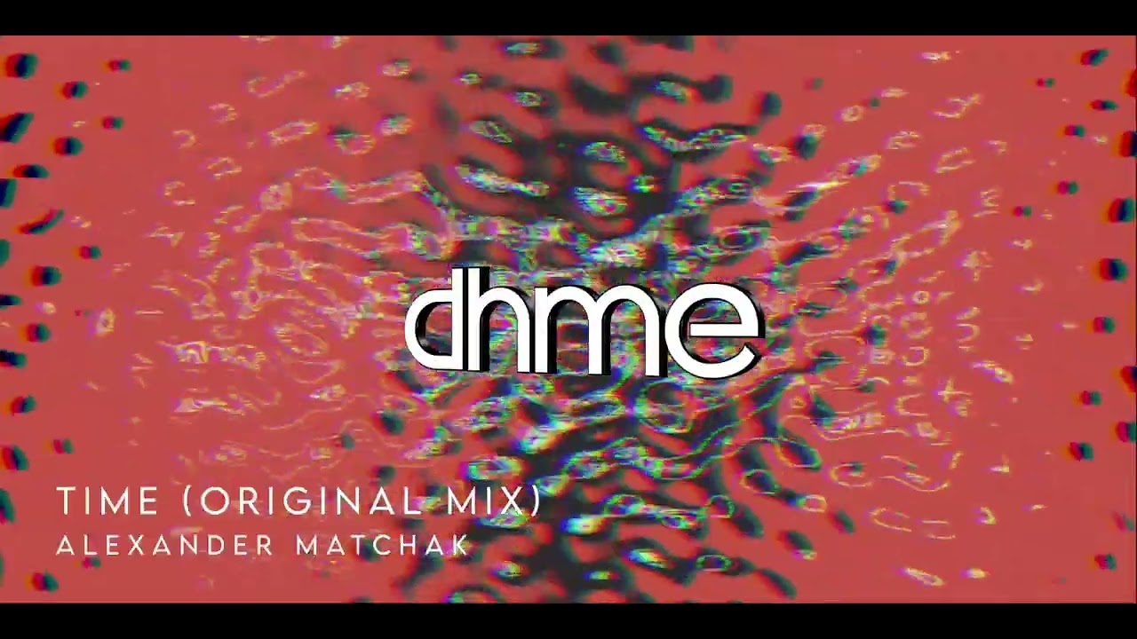 Alexander Matchak - Time (Original mix)