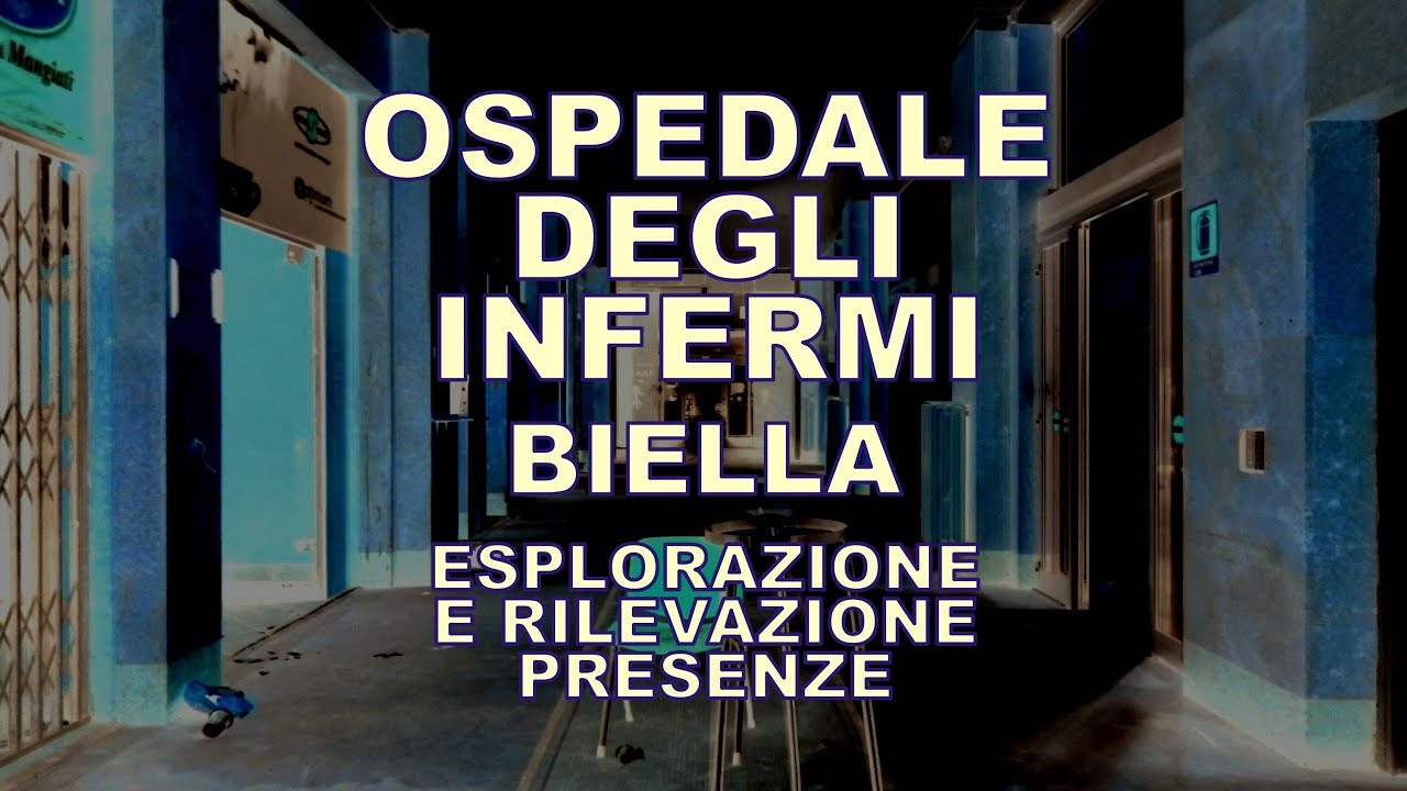 Ospedale degli Infermi   Biella   esplorazione e rilevazione presenze