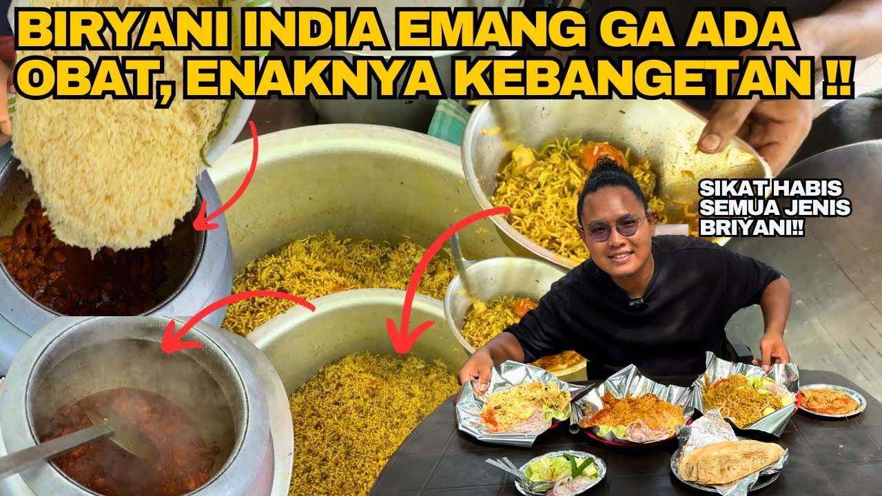 SIKAT SEMUA JENIS NASI BRIYANI “JUMBO” 🇮🇳 3 PIRING LANGSUNG‼️BIKIN LAMBUNG ANGKAT PECAH‼️