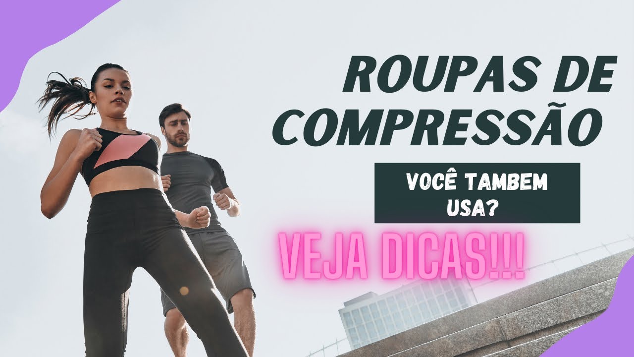 Roupas de Compressão, Veja seus Benefícios.