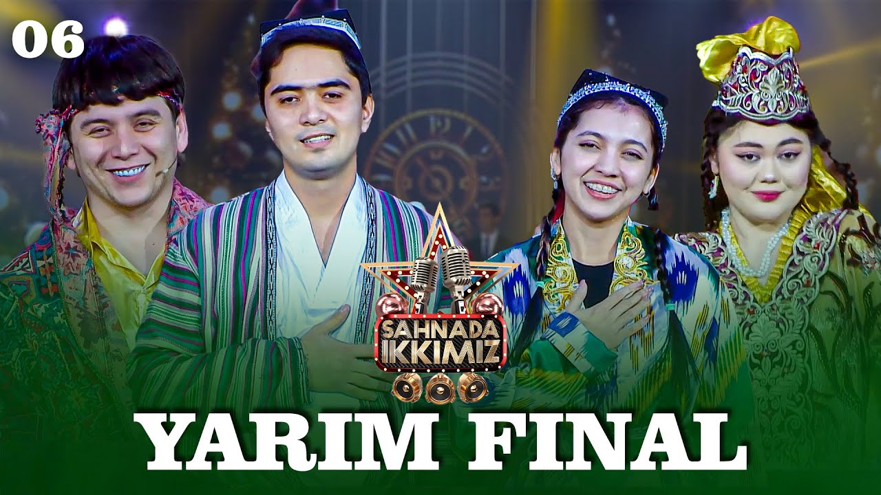 SAHNADA IKKIMIZ 6-son - YARIM FINAL