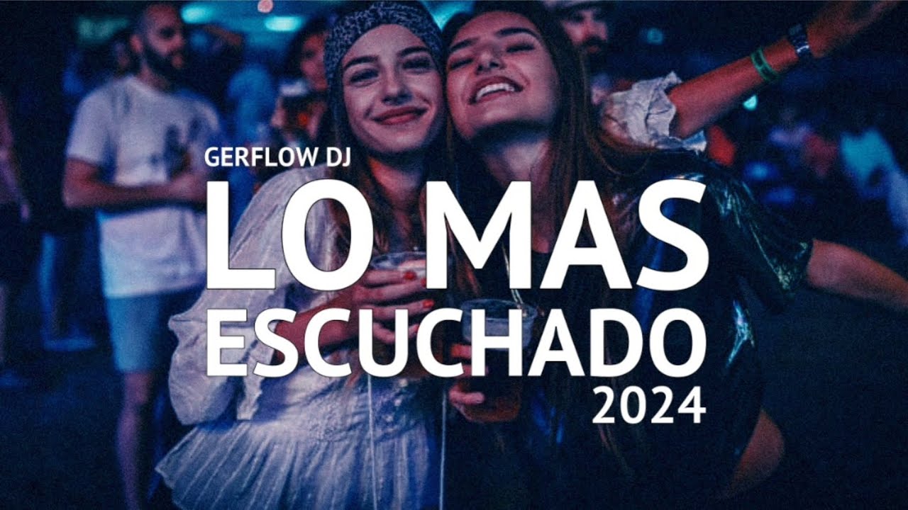 🔥 MIX FIESTERO 2k24 🔥 LO MAS ESCUCHADO | REGGAETON | LO MAS NUEVO - GERFLOW DJ