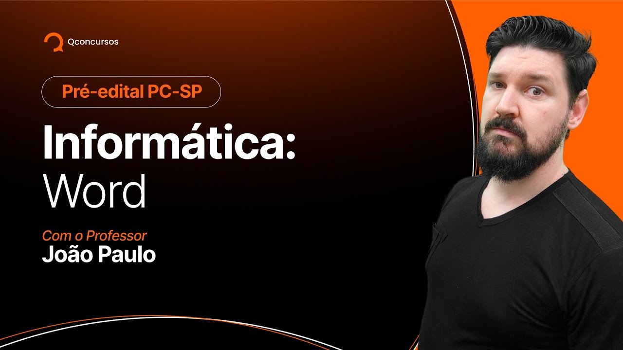 Concurso PC SP: Aula de Informática para concurso - Word [Aula Gratuita] #aovivo