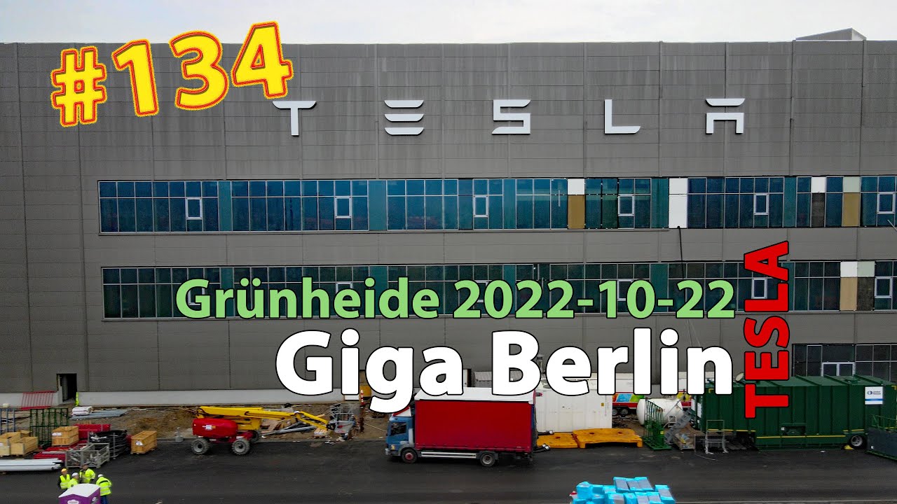 # 134 Tesla Giga Berlin • 2022-10-22 • Gigafactory 4K