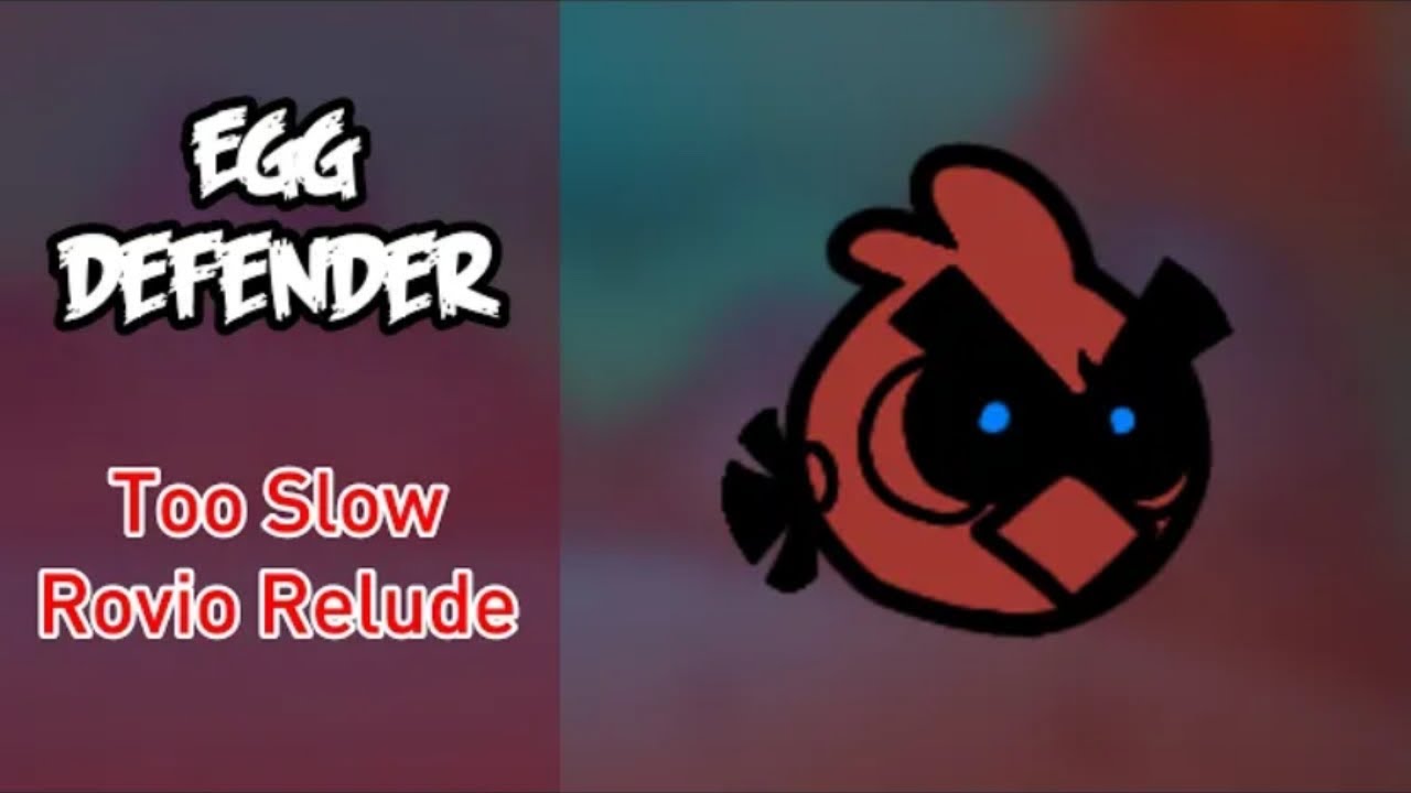 (Reupload) Egg defender rovio relude