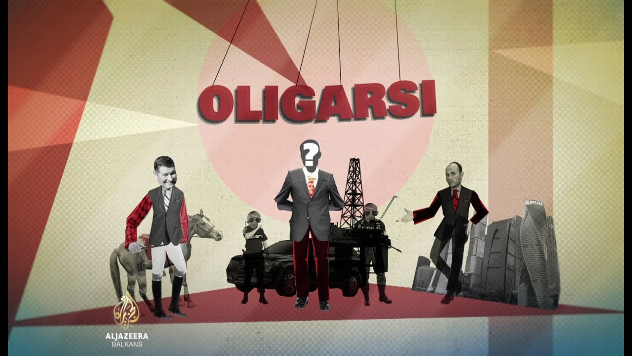 Al Jazeera istražuje: Oligarsi