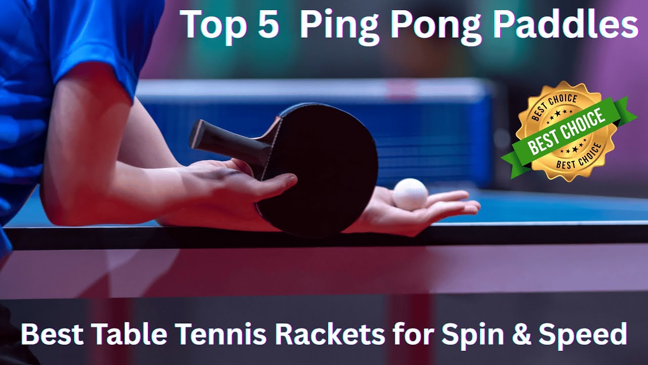 Top 5 Best Ping Pong Paddle in 2025 | Best Table Tennis Racket for Spin and Speed