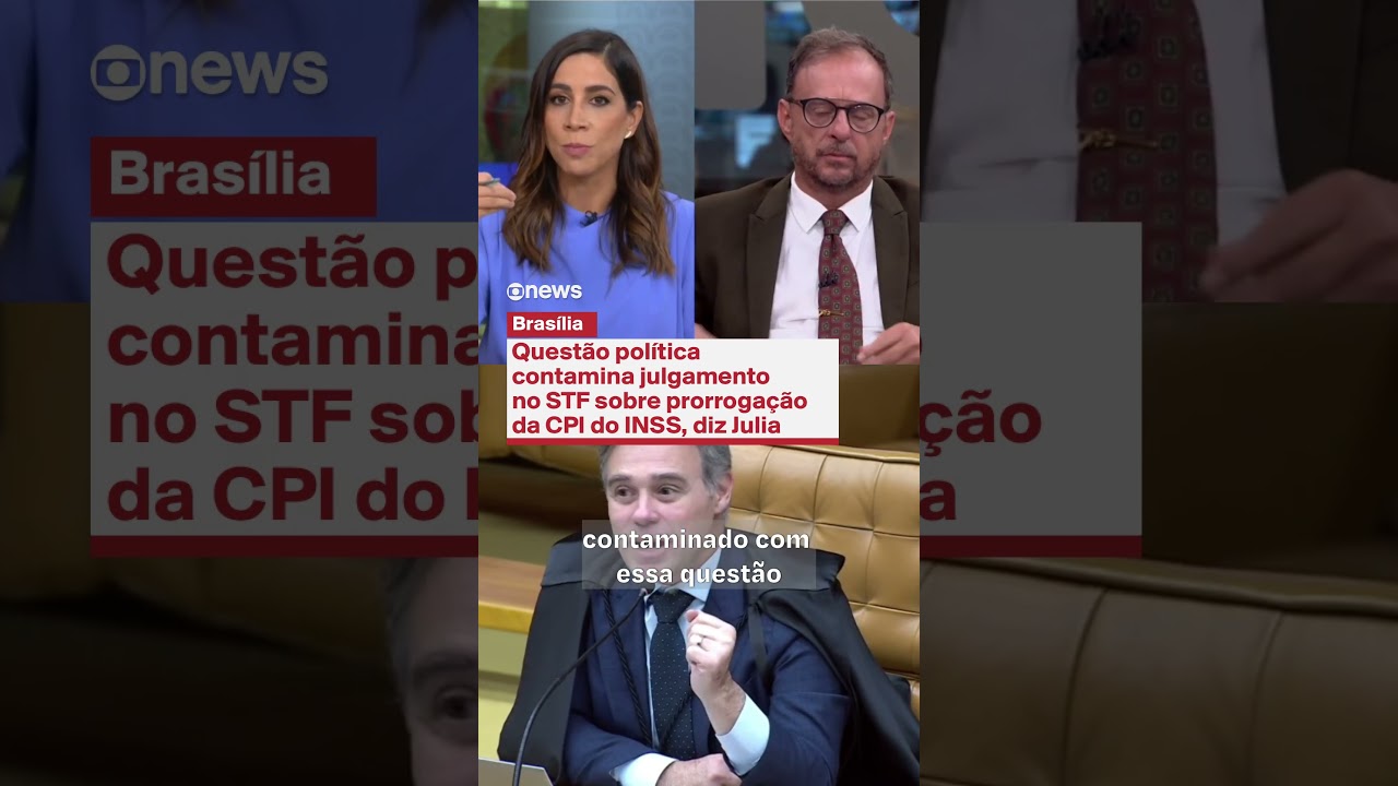 Quest&atilde;o pol&iacute;tica contamina julgamento no STF sobre prorroga&ccedil;&atilde;o da CPI do INSS, diz Julia