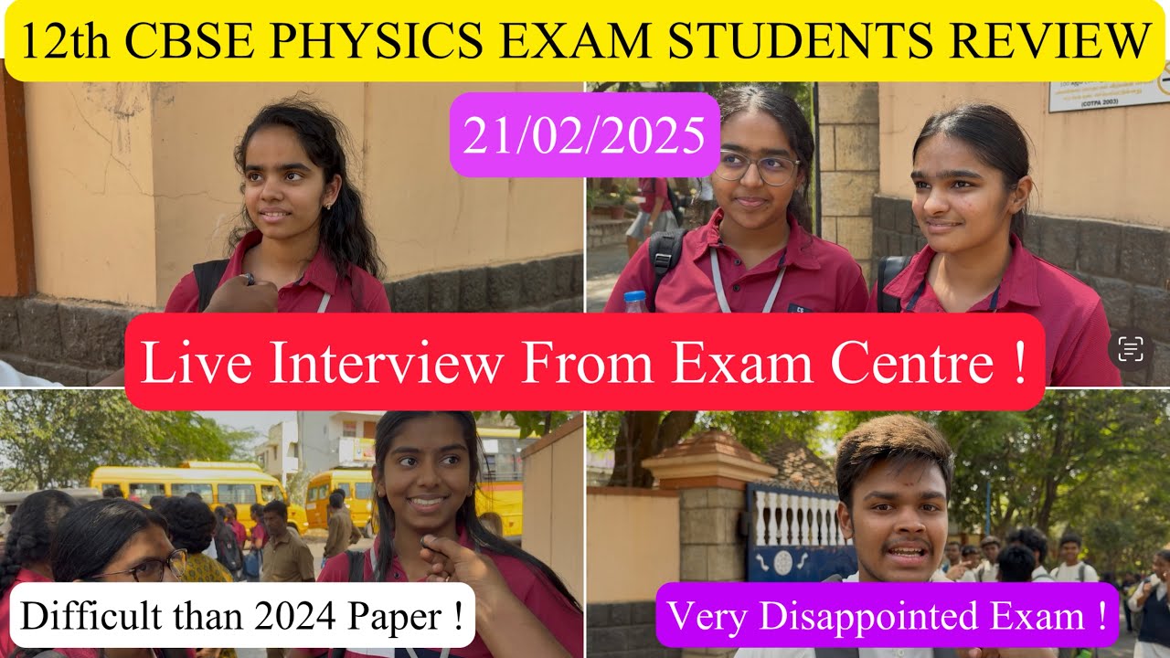 🛑Live-Cbse 12th PHYSICS EXAM Students Review-2025| Tougher than Previous Year? Cutoff Will Decrease!
