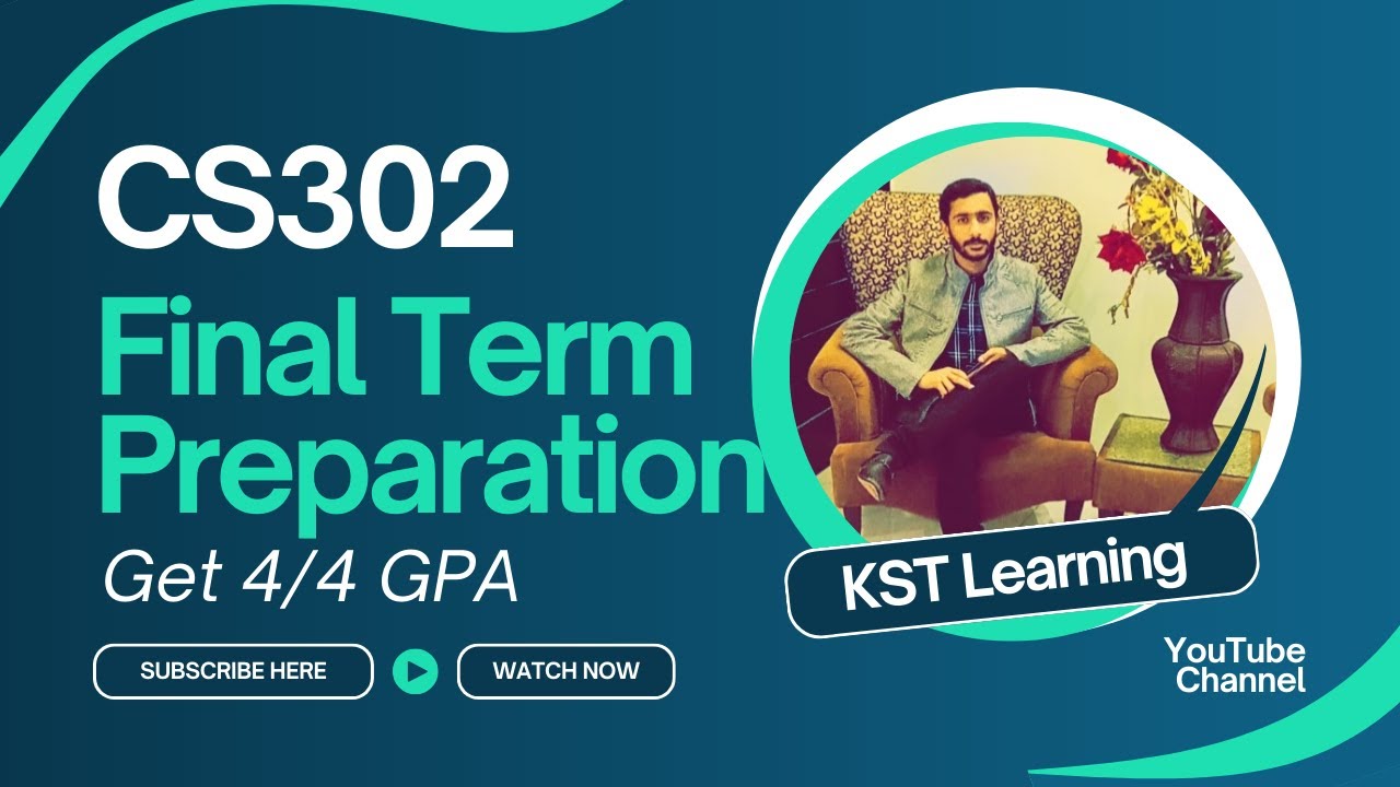CS302 Final Term Preparation | #CS302 #finalterm #preparation #kstlearning