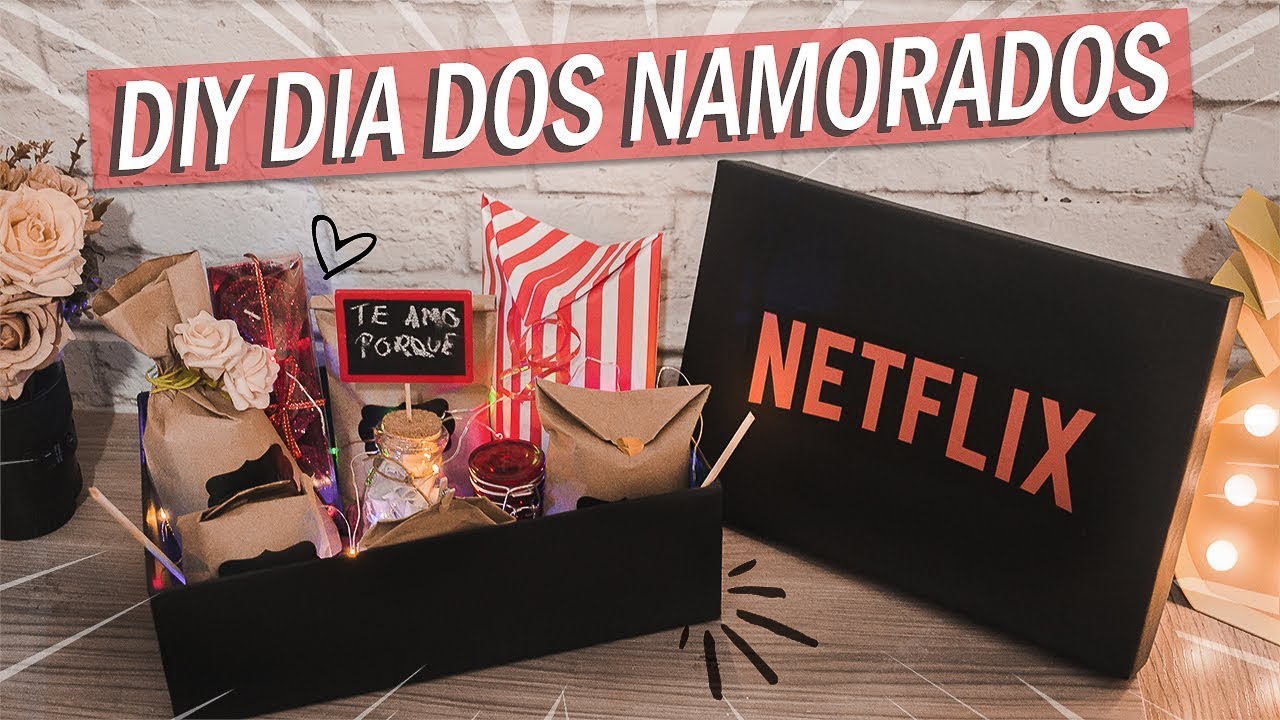DIY PRESENTE DIA DOS NAMORADOS - KIT NETFLIX NA CAIXA | DAYANE NASCIMENTO
