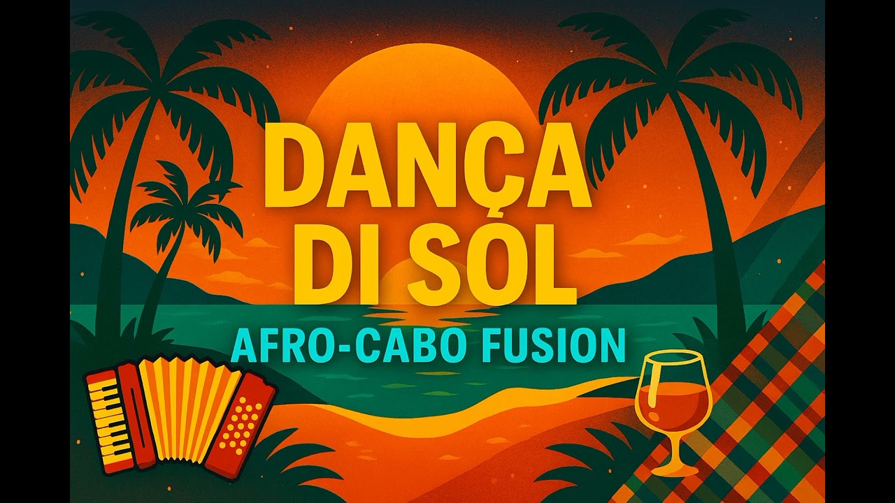 💃🏽Dança di Sol☀️ – Afro‑Cabo Fusion | Hit Tropical 2026
