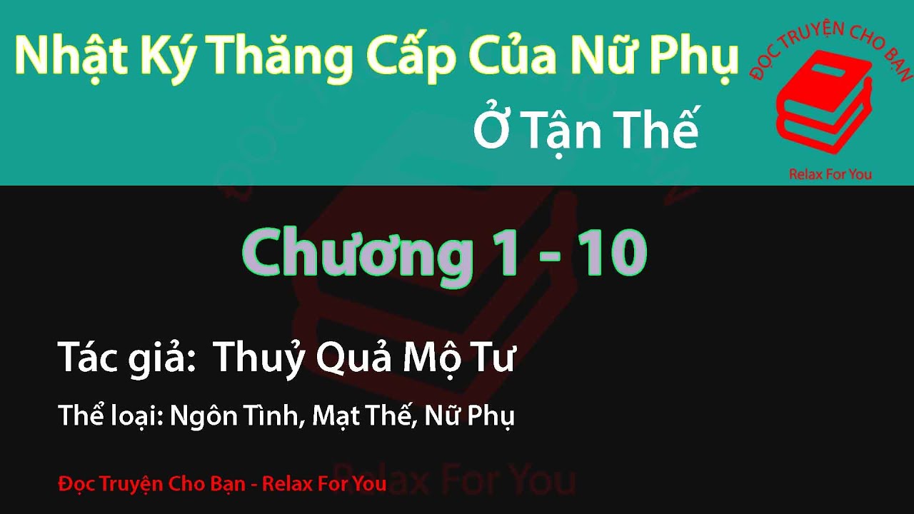 Truyện Audio: Nhật Ký Thăng Cấp Của Nữ Phụ Ở Tận Thế | Tập 1 (Chương 1 - 10) | Thủy Quả Mộ Tư