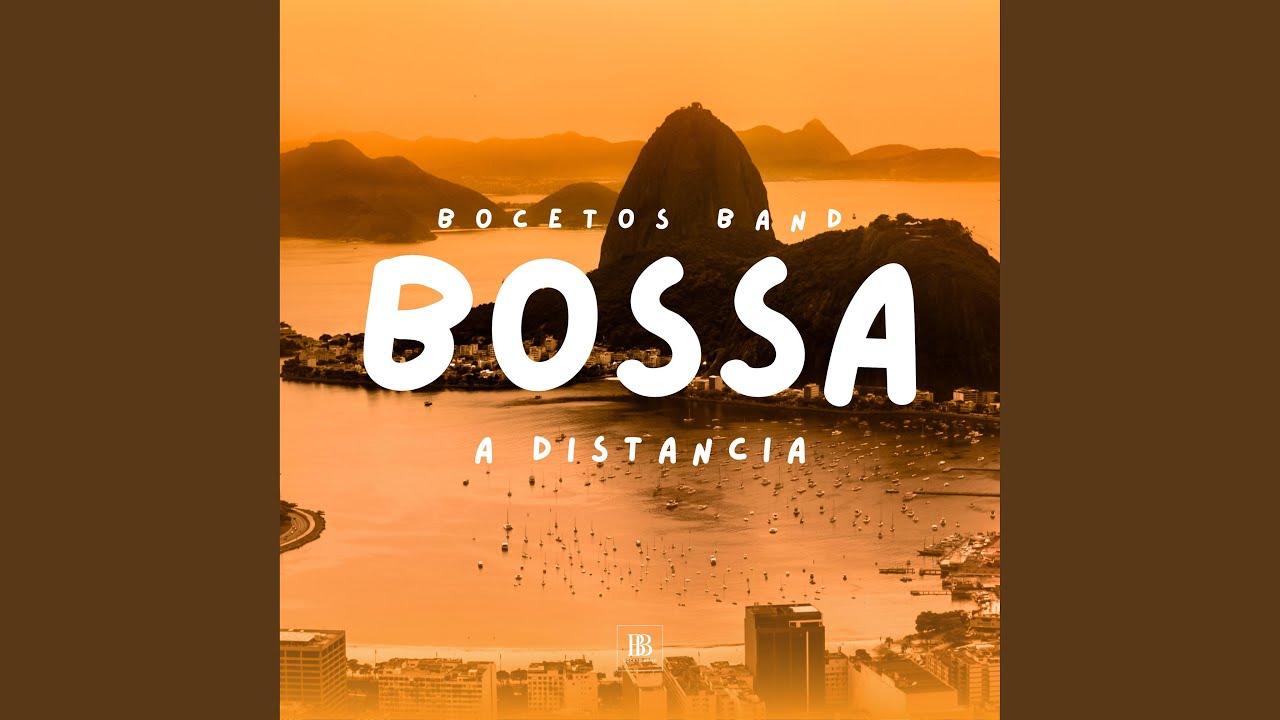 Bossa a distancia