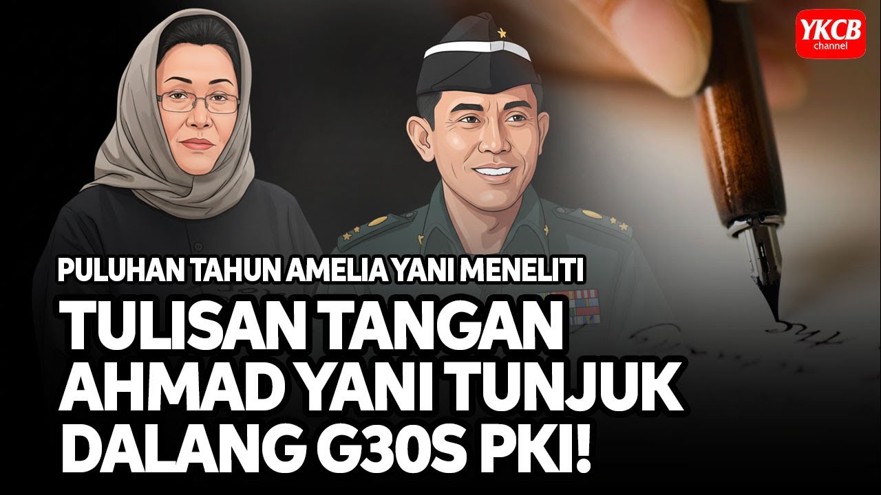 INI SEJARAH G30SPKI PALING BENAR! AMELIA YANI BONGKAR TULISAN TANGAN ASLI AYAHNYA, LETJEN AHMAD YANI