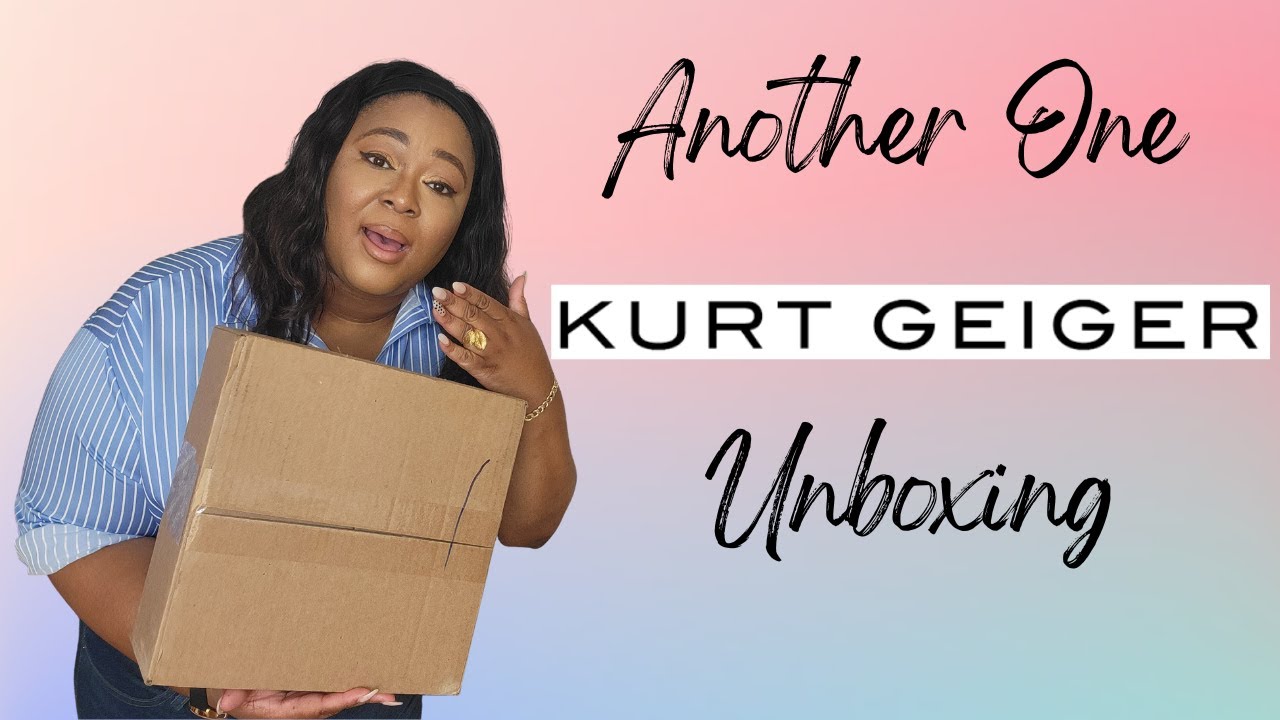 ANOTHER ONE | KURT GEIGER UNBOXING!!!
