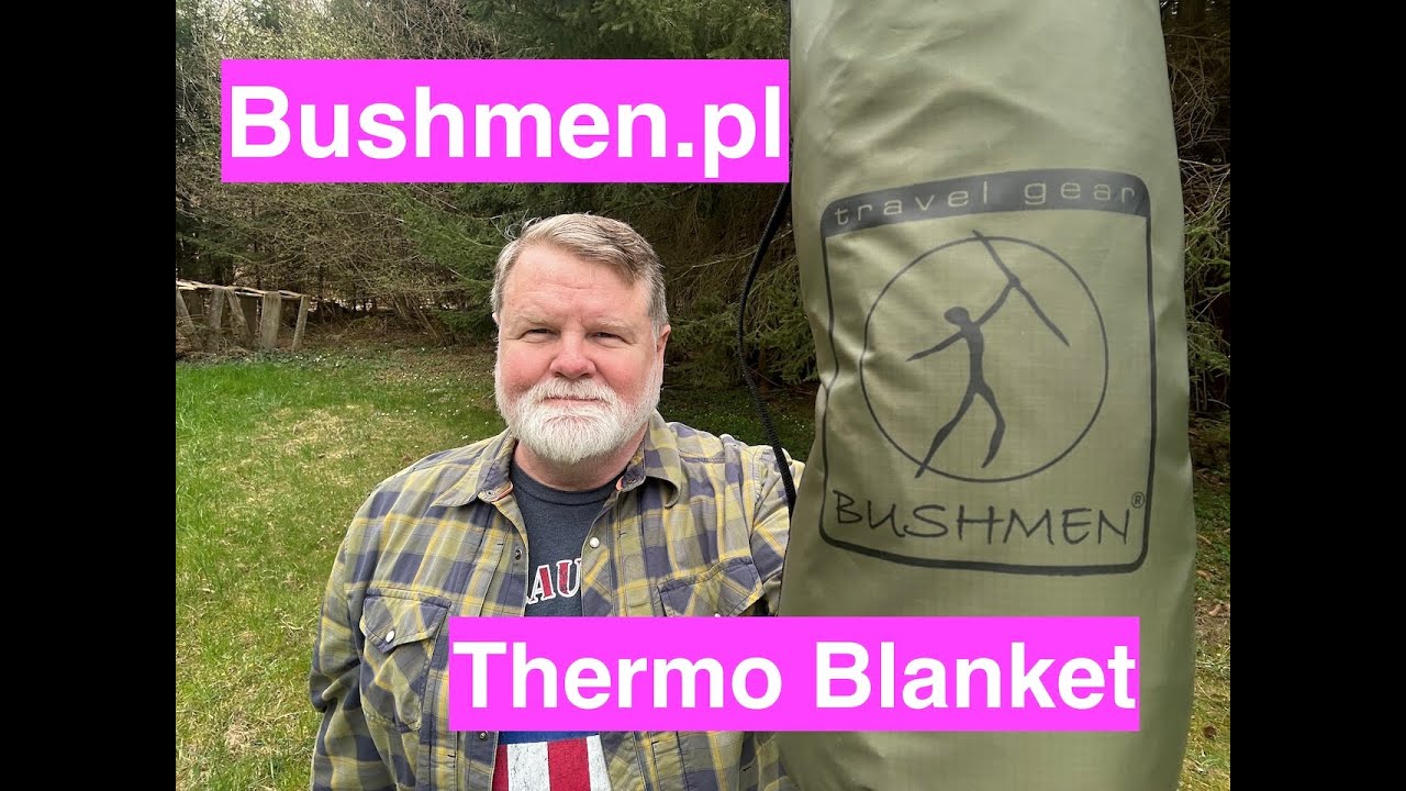 Bushmen.pl, Thermo Insulated Blanket. Is the quality there?