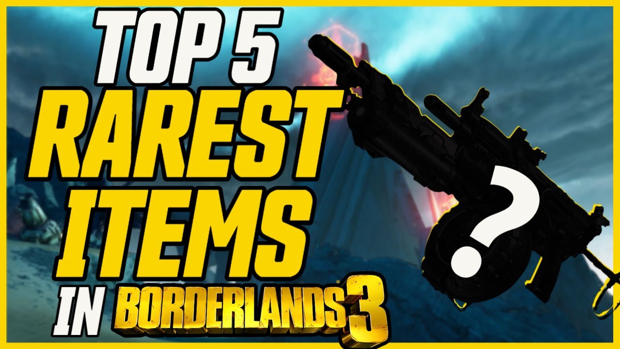 Top 5 Rarest Items in Borderlands 3! (LESS THAN .1% DROP CHANCE!) // Borderlands 3