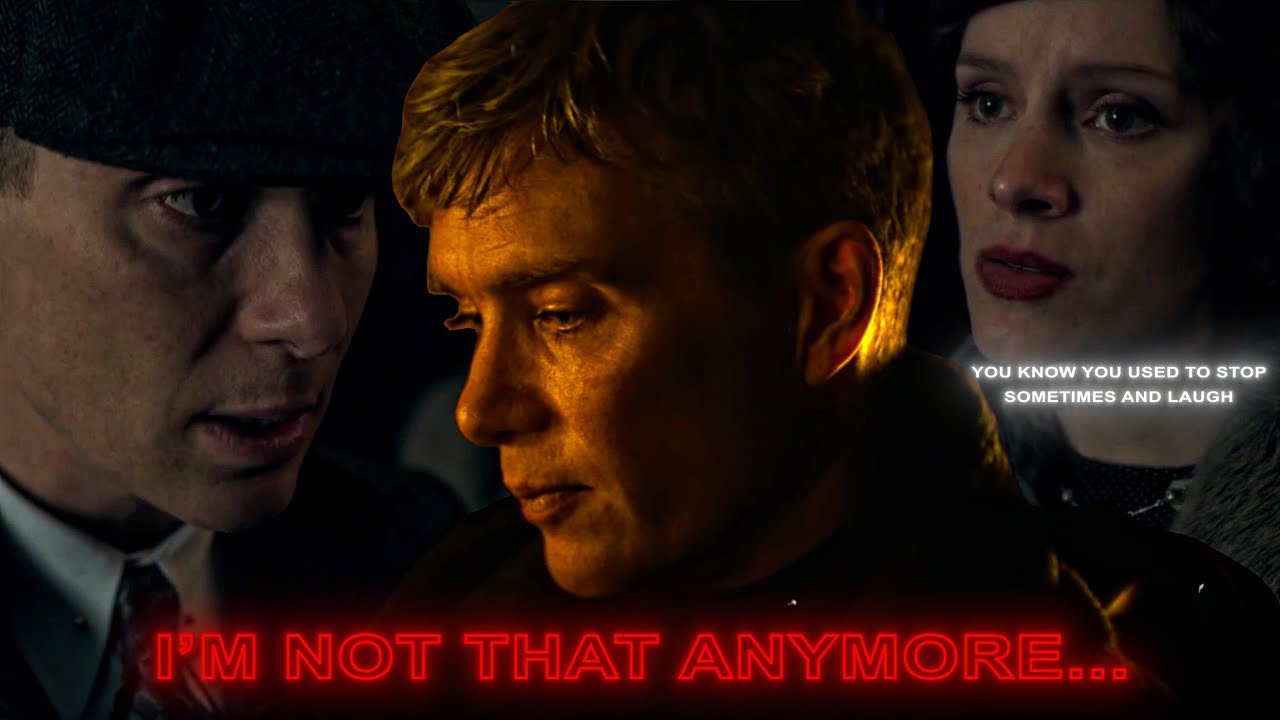 THOMAS SHELBY-I'M NOT THAT ANY MORE...-SAD EDIT