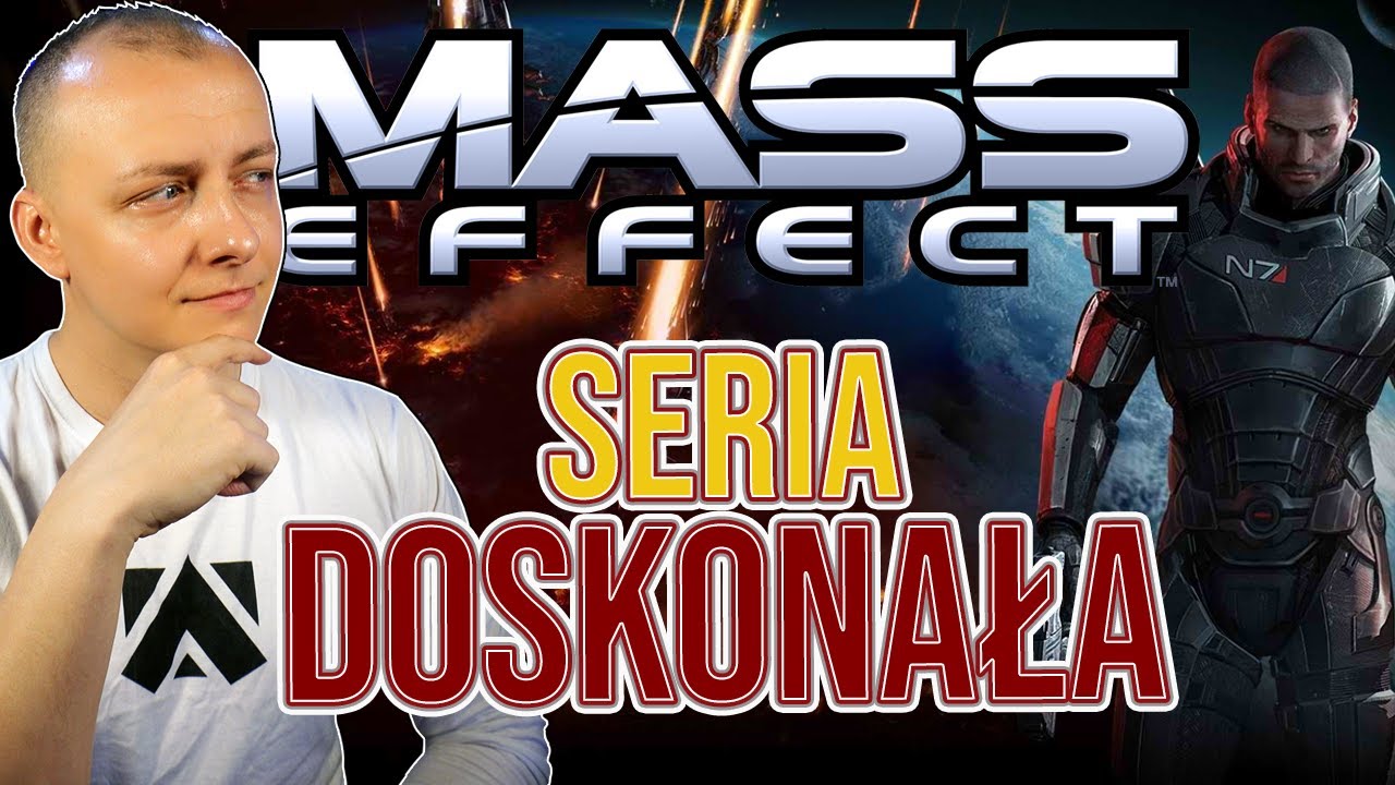 Dlaczego MASS EFFECT to SERIA DOSKONAŁA?