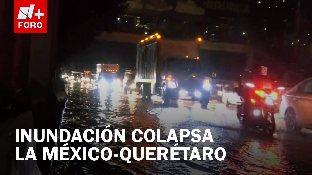 Inundación Colapsa la Autopista México-Querétaro | Caos Total en Jesús Reyes Heroles