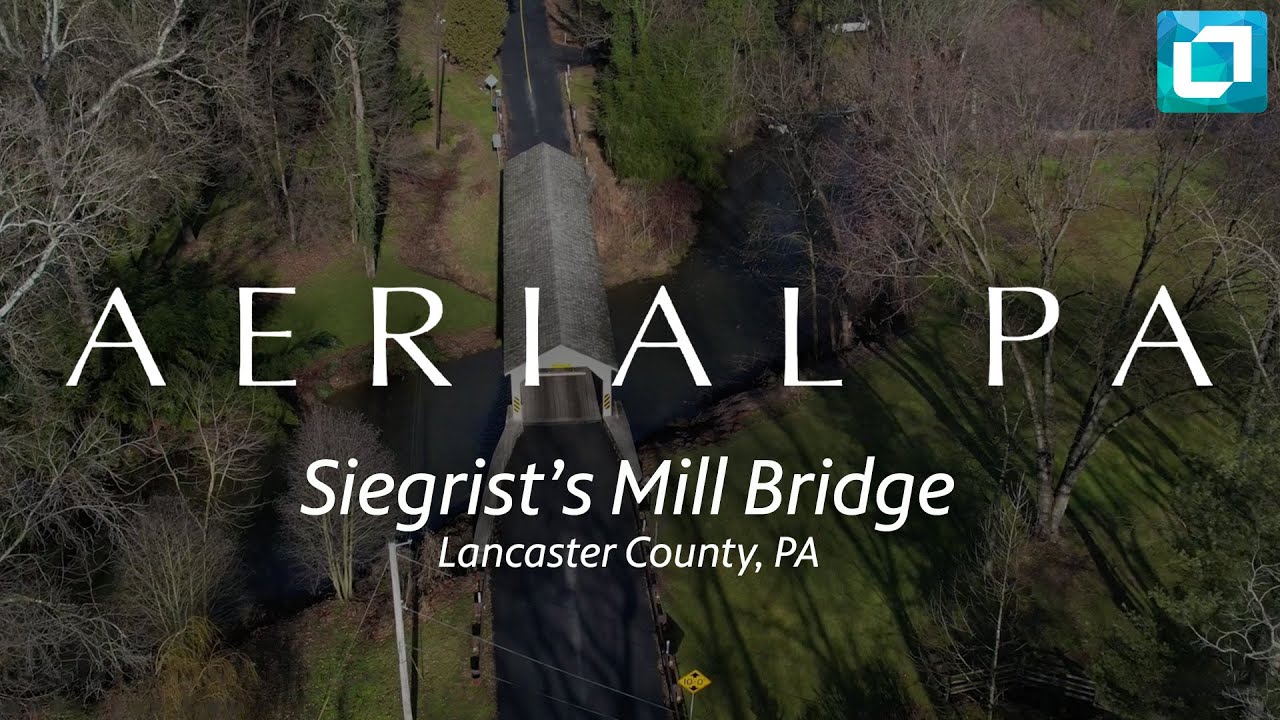 Siegrist's Mill Bridge | Aerial PA