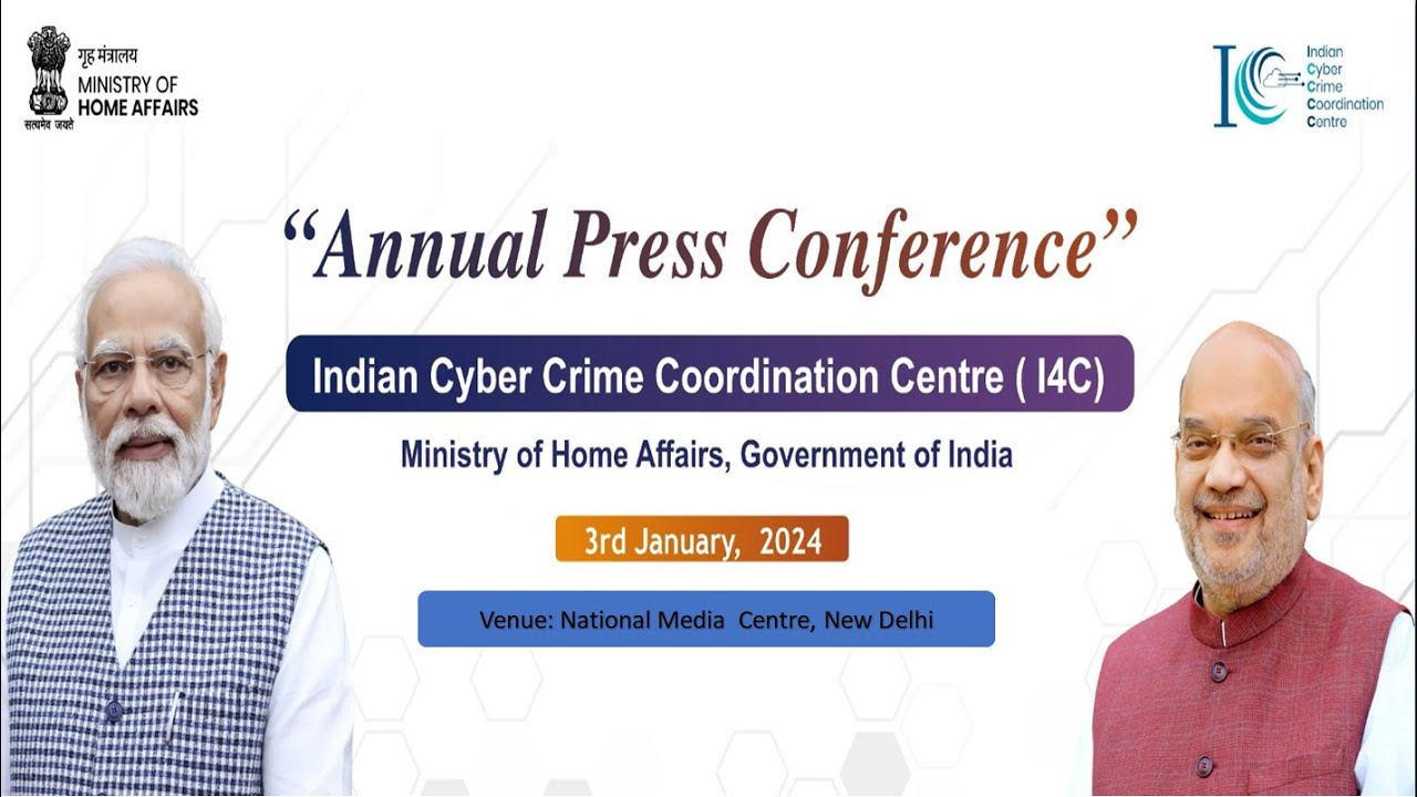 Annual Press Conference of Indian Cyber Crime Coordination Centre (I4C)