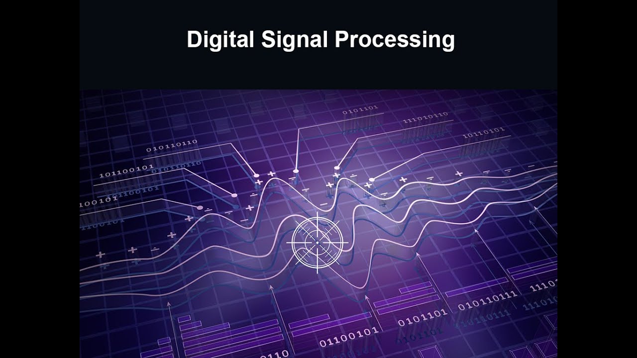 Digital Signal Processing