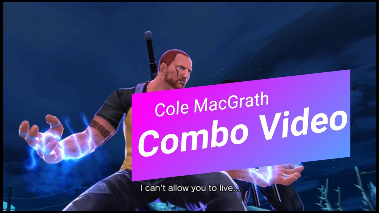 Cole Combo Video (Street Fighter X Tekken)