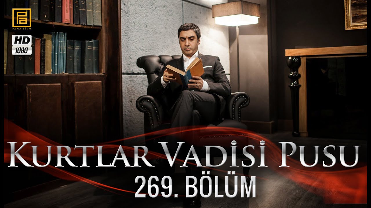 Kurtlar Vadisi Pusu 269. B&ouml;l&uuml;m