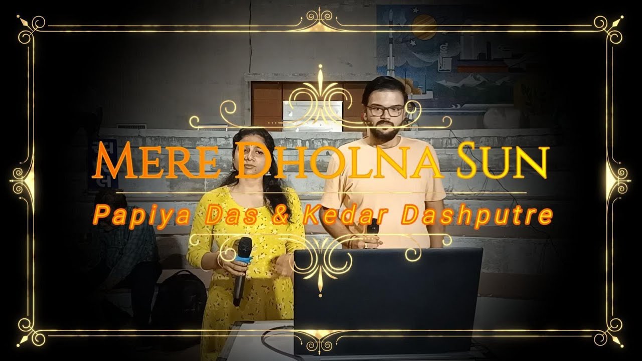 Mere Dholna Sun by Papiya Das  & Kedar Dashputre I  #livemusic #music #classicalmusic  #indianmusic