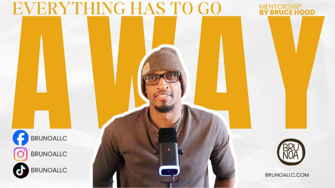 Everything has to go to be Free! Don't Fear