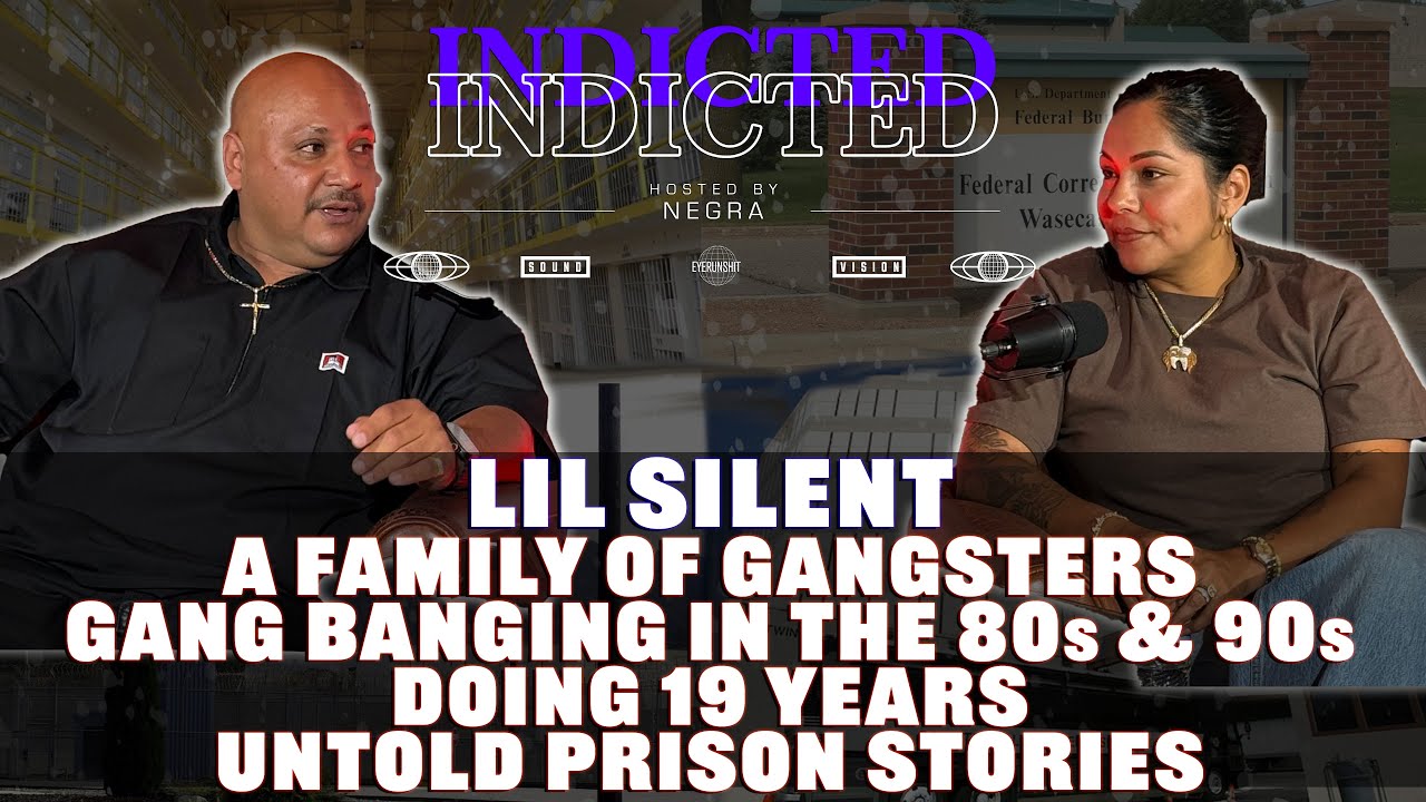 Indicted - Lil Silent - a Family of Gangsters, Gangbanging in the 80s & 90s, Doing 19 Years