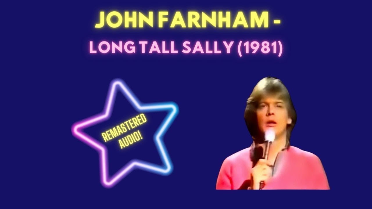 John Farnham  - Long Tall Sally  - 1980 (Remastered Audio)