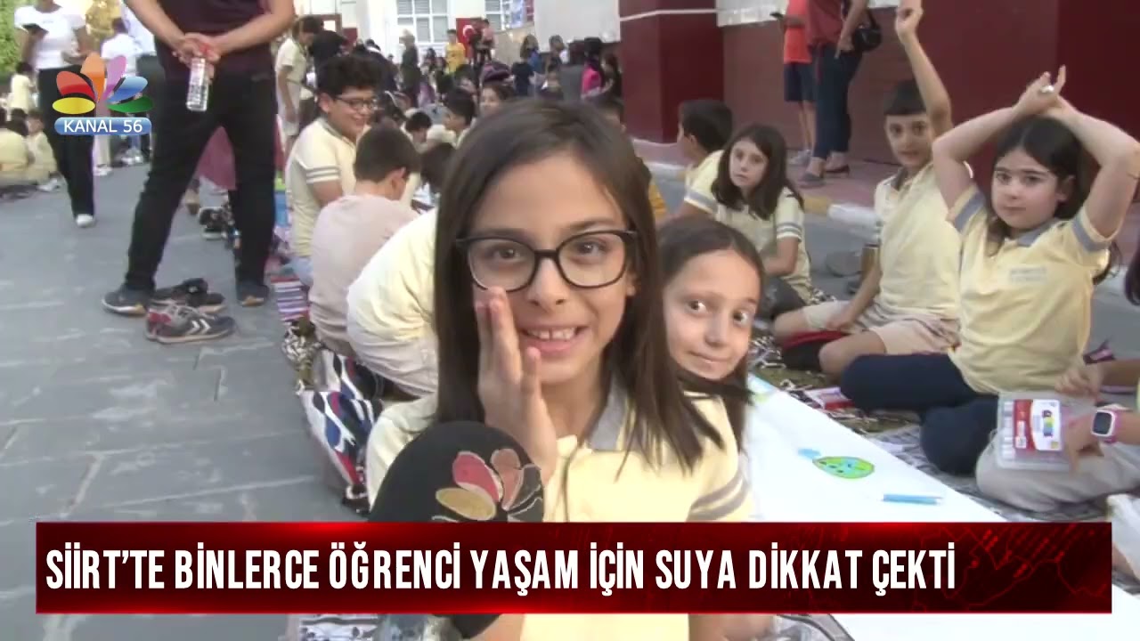 SİİRT’TE BİNLERCE ÖĞRENCİ YAŞAM İÇİN SUYA DİKKAT ÇEKTİ