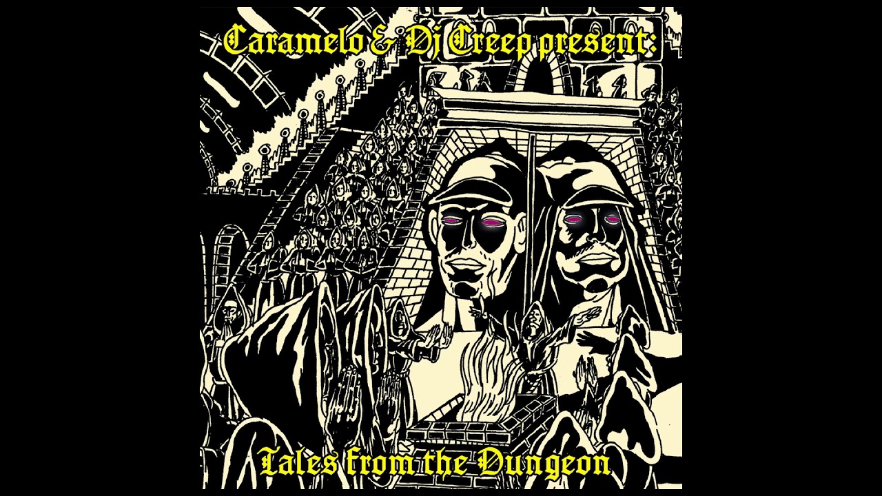 CARAMELO & DJ CREEP – Tales From The Dungeon (Full Album)