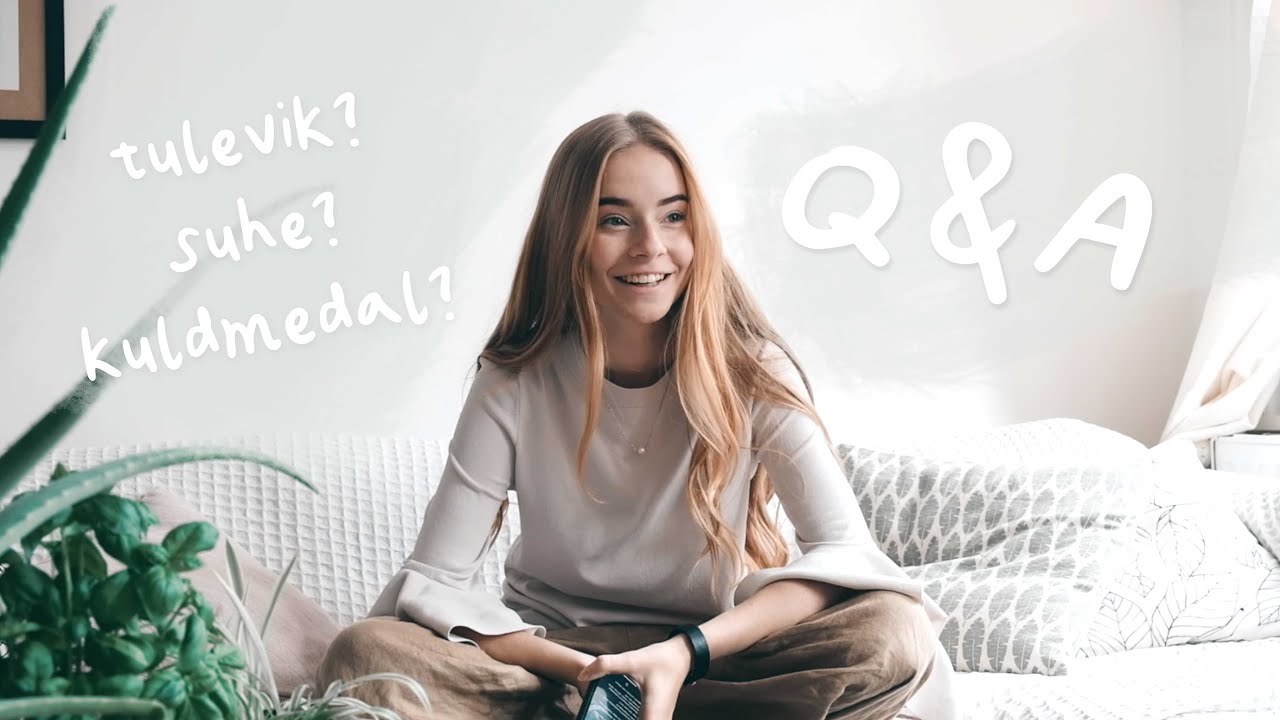 Q&A: Mis tööd tulevikus teha tahan? Kuidas kohtasin elukaaslast? Kuldmedal gümnaasiumis on mõttetu?