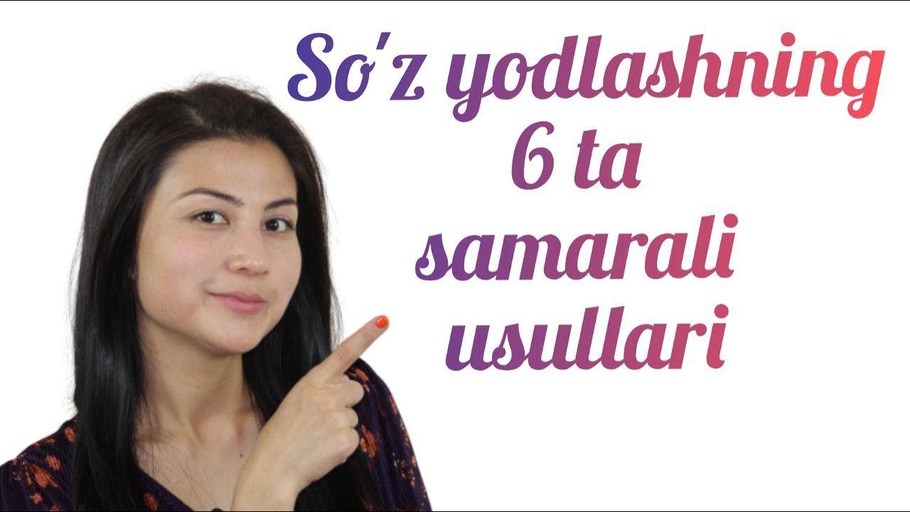 SO'Z YODLASHNING 6 TA SAMARALI USULLARI