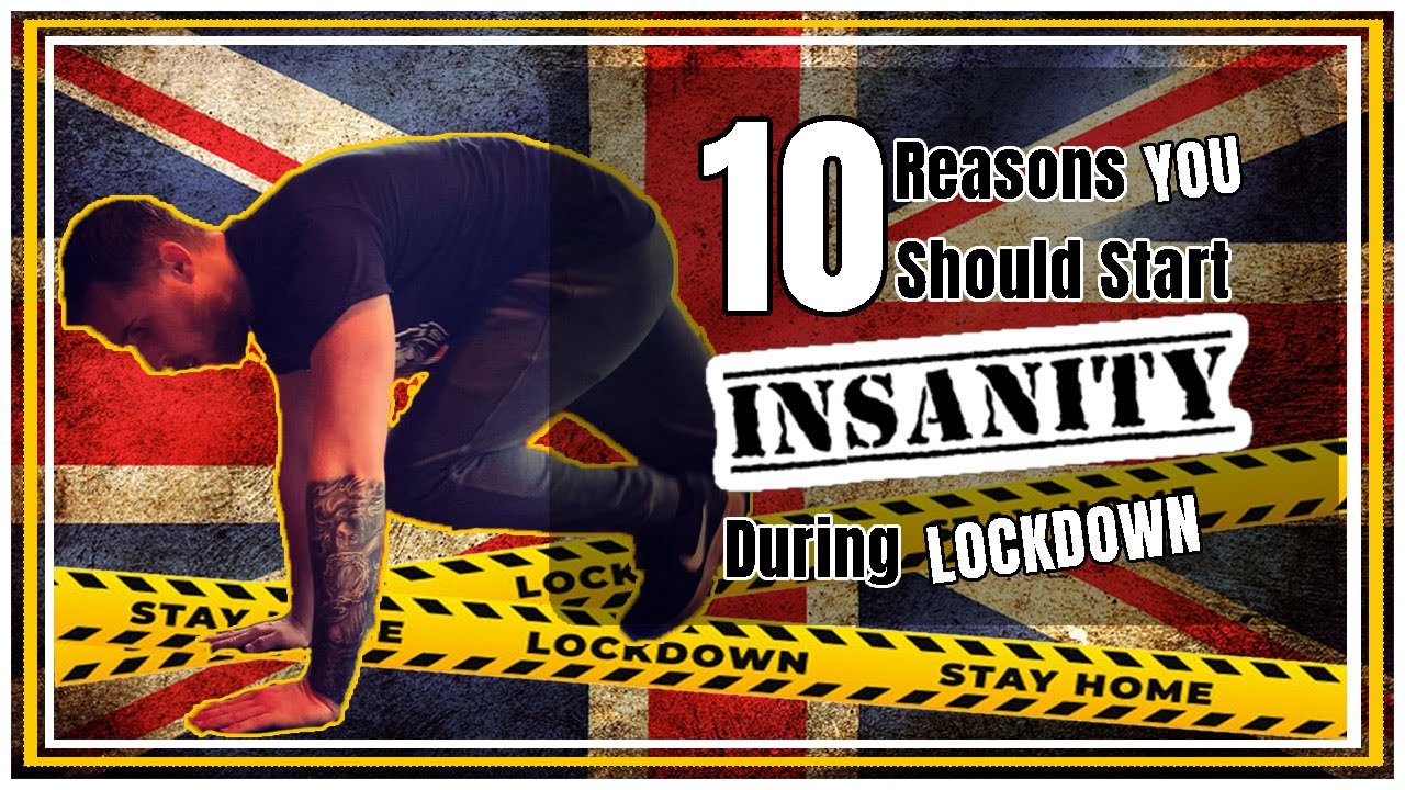 10 Reasons YOU Should Start INSANITY During LOCKDOWN