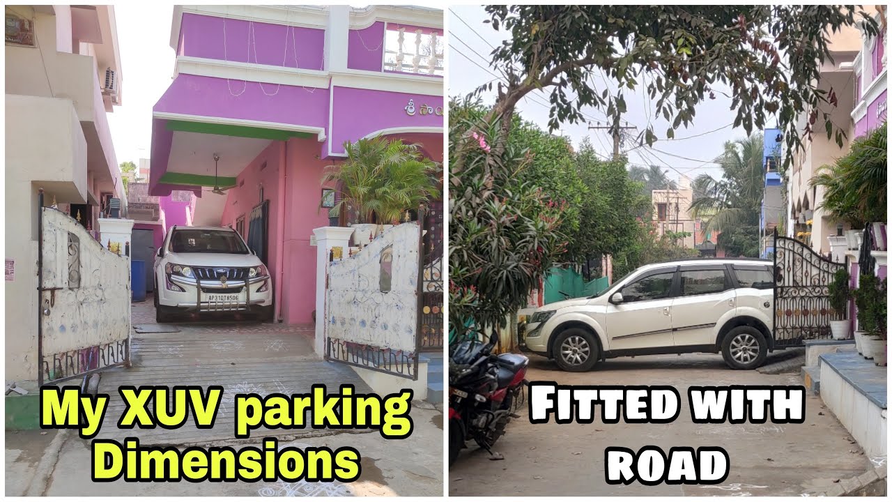 Xuv 500 parking Dimensions and fully Detailed || space Required for car parking in home