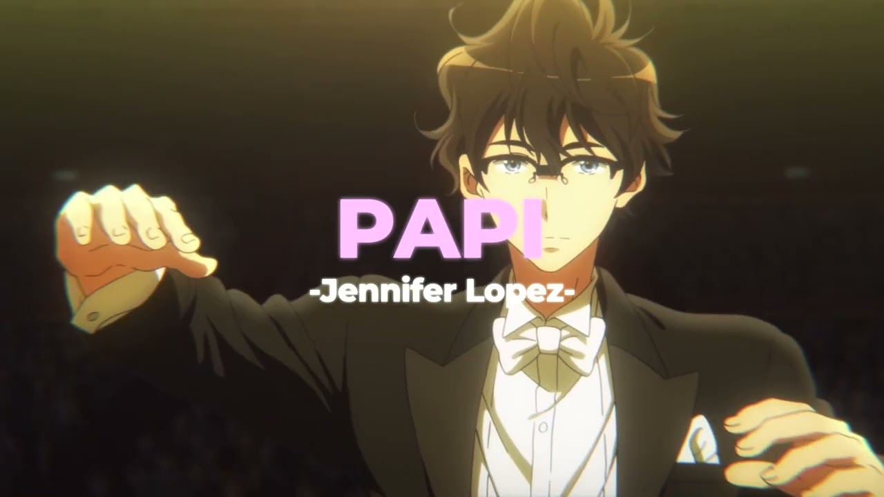👴🏻Papi - Jennifer Lopez (Slowed+Reverb)