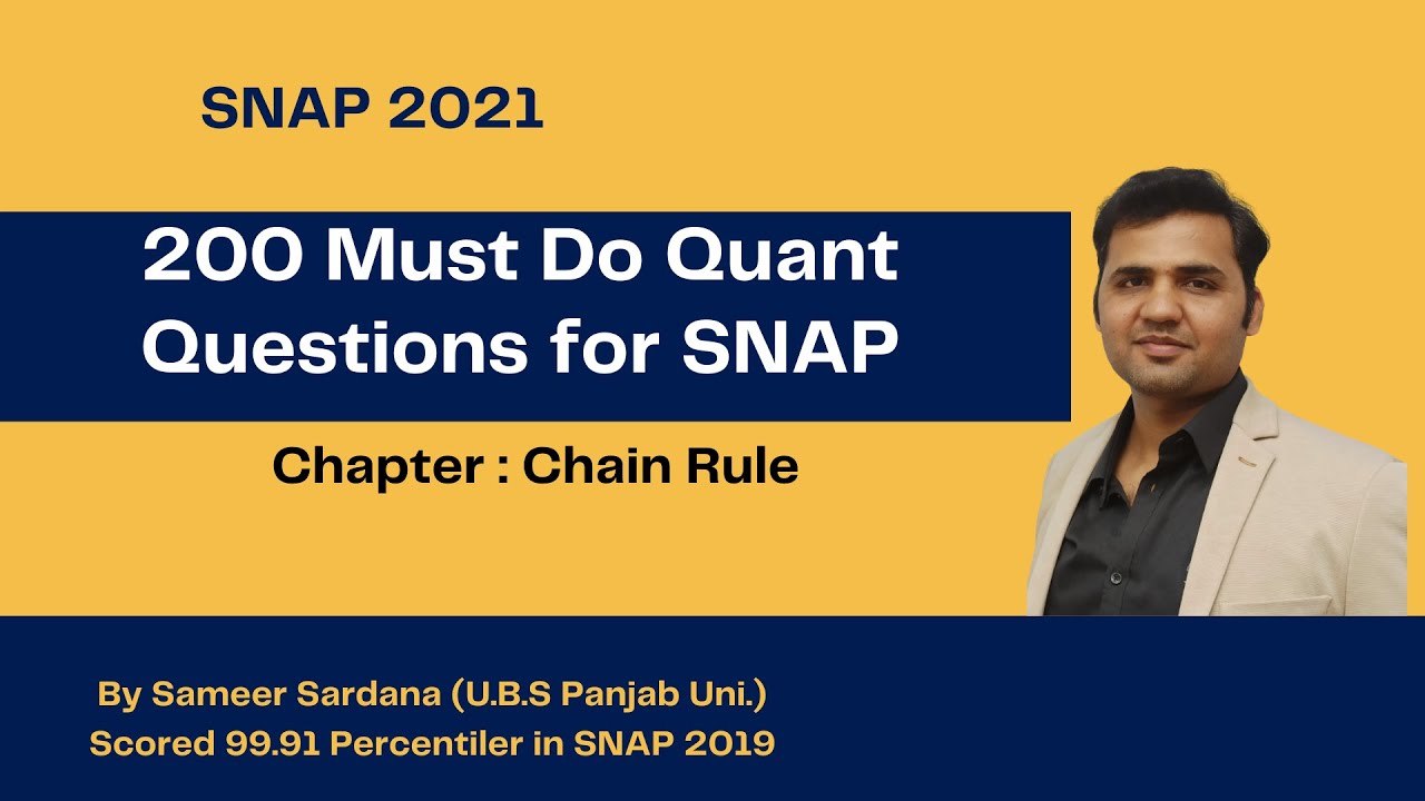 200 Must Do Quant Questions for SNAP || Complete Quant for SNAP 2021 || Chain Rule