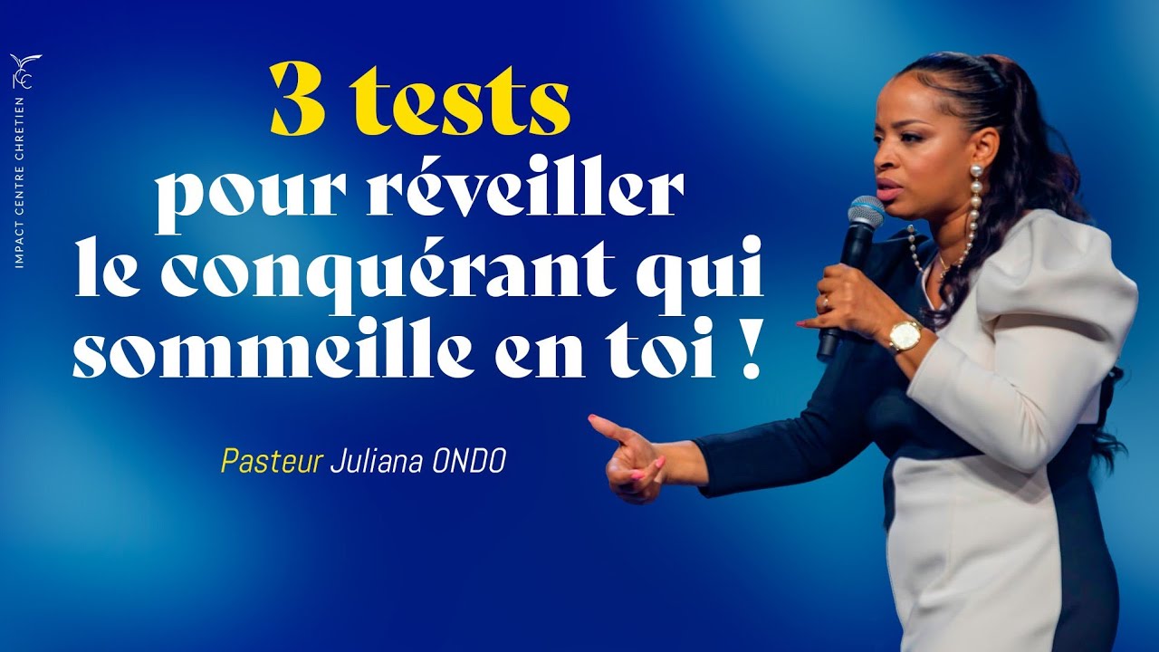 3 TESTS POUR RÉVEILLER LE CONQUÉRANT QUI SOMMEILLE EN TOI ! - Ps Juliana ONDO