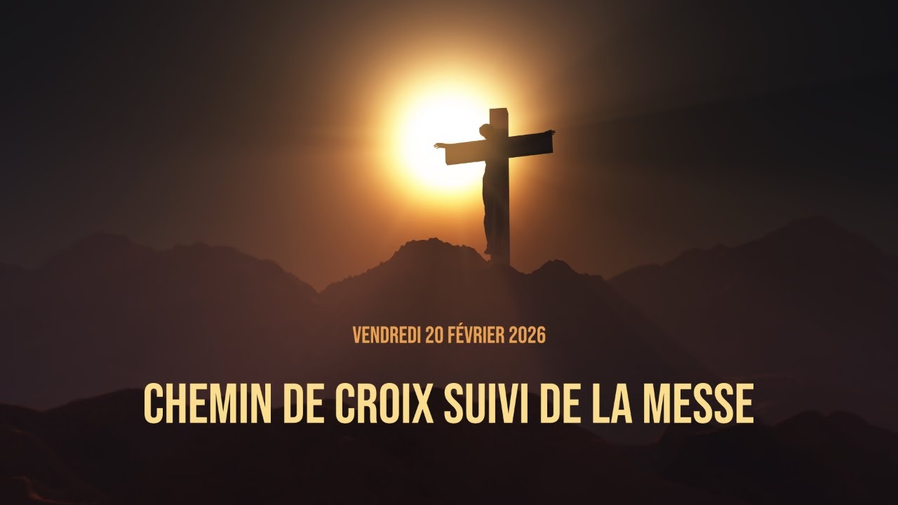 Vendredi 20 février 2026 - Chemin de croix suivi de la messe
