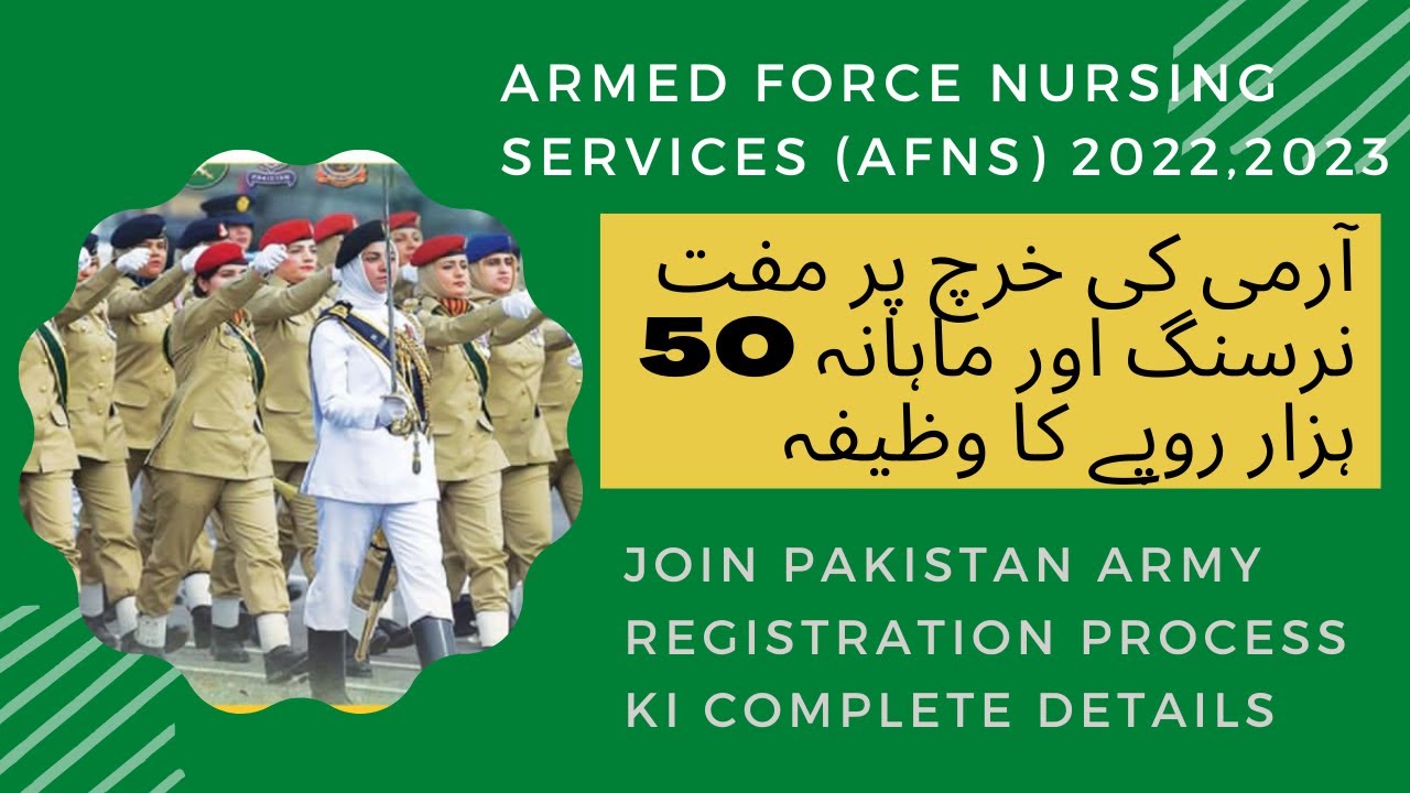 Armed Forces Nursing Services (AFNS) 2022-23 Join Pak Army Complete details  #ArmedForcesNursing