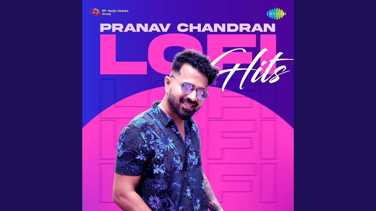 Kya hua Tera Wada - Pranav Chandran - Lofi